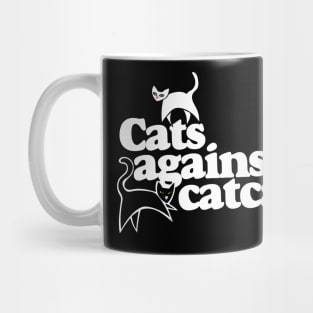 Cats against catcalls Mug